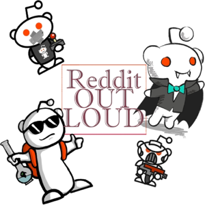 Reddit-Out-Loud podcast