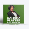 Holistic Platter's Food is Medicine artwork