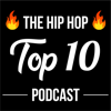The Hip Hop Top 10 Podcast - Matt Fish