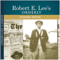 Robert E. Lee's Orderly podcast
