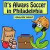 It's Always Soccer in Philadelphia artwork