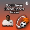 South Texas Border Sports Podcast with Rey Silva artwork