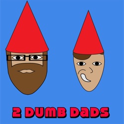 2 Dumb Dads