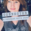 Connected: A Podcast With Jess artwork