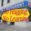 No Hugging, No Learning artwork