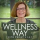 The Wellness Way's 2nd Anniversary: The Doctor of YOUR Future is YOU