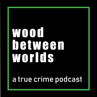 Wood Between Worlds Wood Between Worlds