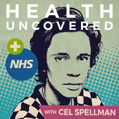 Health Uncovered with Cel Spellman Health Uncovered with Cel Spellman