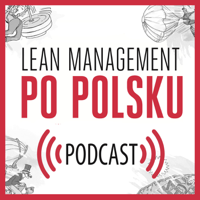 Lean Management Po Polsku podcast
