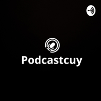 Podcastcuy podcast