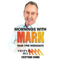Mornings with Mark - Triple M Cairns 99.5 podcast