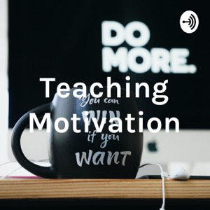 Teaching Motivation
