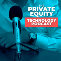 Private Equity Technology Podcast podcast
