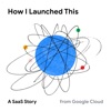 How I Launched This: A SaaS Story artwork