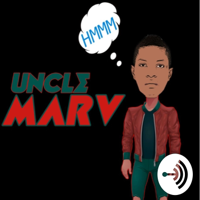 uncle.Marv podcast