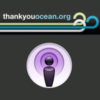 Thank You Ocean » Podcast Feed podcast