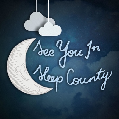 See You In Sleep County See You In Sleep County