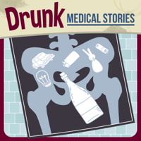 Drunk Medical Stories podcast