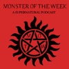 Monster Of The Week: A Supernatural Podcast artwork