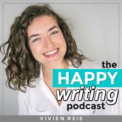 Happy Writing Podcast with Vivien Reis