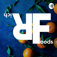 RichFoods Talk podcast