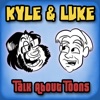 Kyle and Luke: Talk about Toons artwork