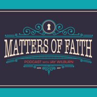 Matters of Faith Podcast podcast