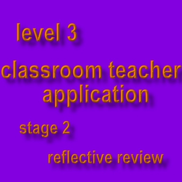 Level 3 classroom teacher stage 2