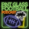 Pint Glass Football Podcast: NFL and College Football Show artwork