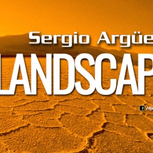 Landscape By Sergio Arguero Ep. 064 September 2019