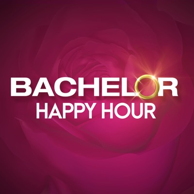 Bachelor Happy Hour – The Official Bachelor Podcast Bachelor Happy Hour – The Official Bachelor Podcast
