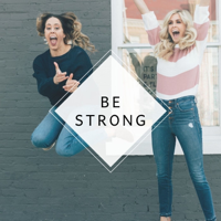 Be Strong podcast