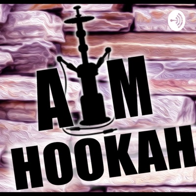 AM Hookah Podcast! AM Hookah Podcast!