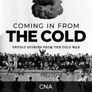 Coming in From the Cold: Untold Stories from the Cold War podcast