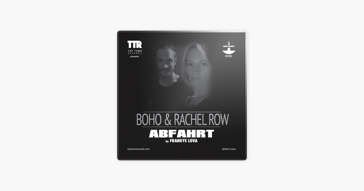 Abfahrt By Frankye Lova Abfahrt W Boho Rachel Raw Ep 050 On Apple Podcasts