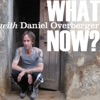 Daniel Overberger - What Now? artwork