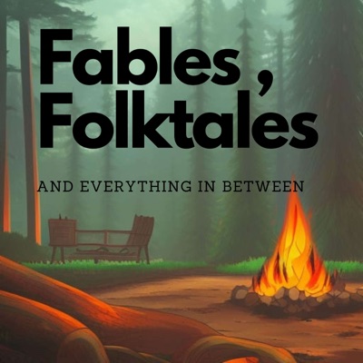 Fables, Folktales And Everything In Between