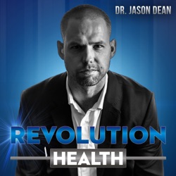 Revolution Health with Dr. Jason Dean