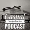 Casual Comprehension Podcast artwork