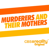 Murderers and Their Mothers: The Debrief podcast