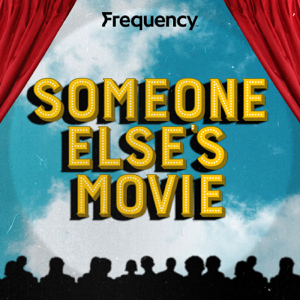 Someone Else's Movie podcast