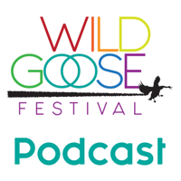 Wild Goose podcast