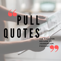 Pull Quotes: Ryerson Review of Journalism