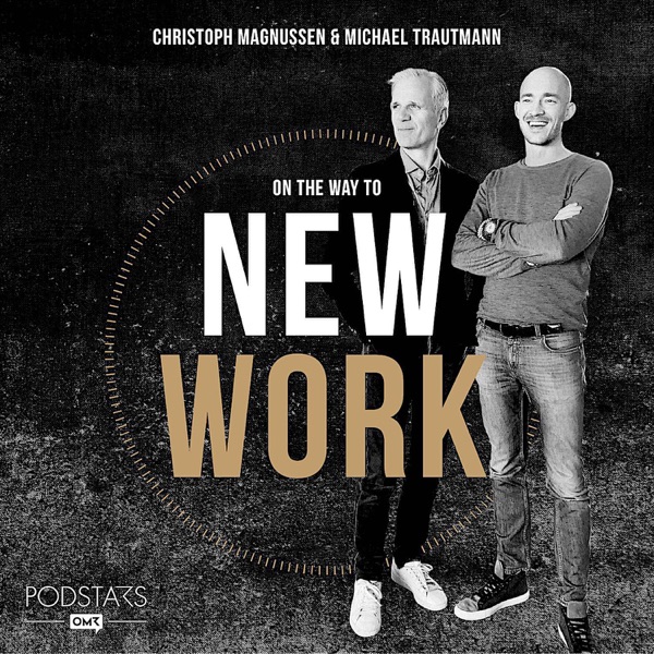 On the Way to New Work - Der Podcast über neue Arbeit