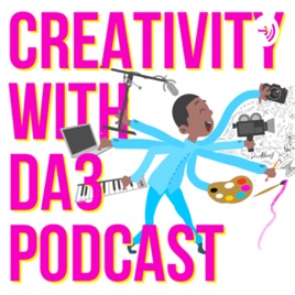 Creativity With Da3 Podcast 15 Ways To Make Money Ep 4 On - 
