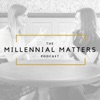 Millennial Matters Podcast artwork