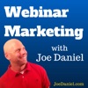 Webinar Marketing Podcast with Joe Daniel - Using Webinars to Build Your Business artwork