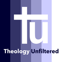 Theology Unfiltered podcast