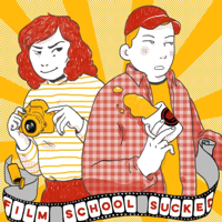 Film School Sucked podcast