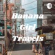 Banana Girl Travels